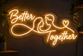 Better Together Neon Sign